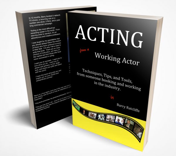 Acting from a Working Actor by Barry Ratcliffe